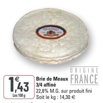 Brie de meaux 3/4 affiné