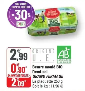 G20 Beurre moulé BIO demi-sel GRAND FERMAGE offre
