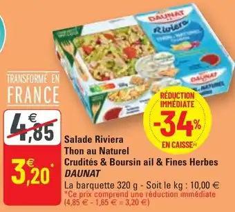 G20 Salade riviera thon au naturel crudités & boursin ail & fines herbes DAUNAT offre