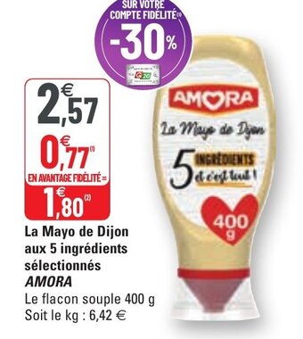 G20 La mayo de dijon aux 5 ingrédients sélectionnés AMORA offre