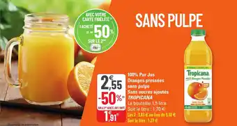 G20 100% pur jus oranges pressées sans pulpe sans sucres ajoutés TROPICANA offre