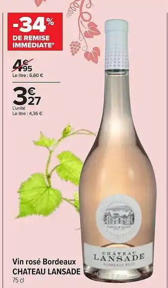 Carrefour Contact Vin Rosé Bordeau Château Lansade offre