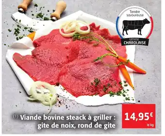 Colruyt Viande Bovine Steack à Griller Gite de Noix,Rond de Gite offre