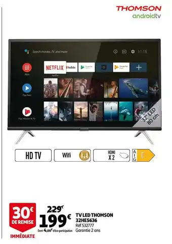 Auchan Thomson tv led thomson 32he5636 offre