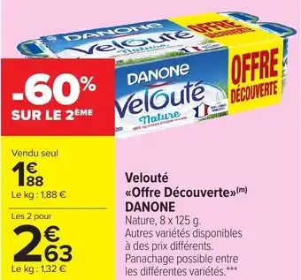Carrefour Velouté Offre Découverte Danone offre