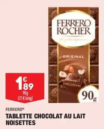 ALDI Ferrero tablette chocolat au lait noisettes offre