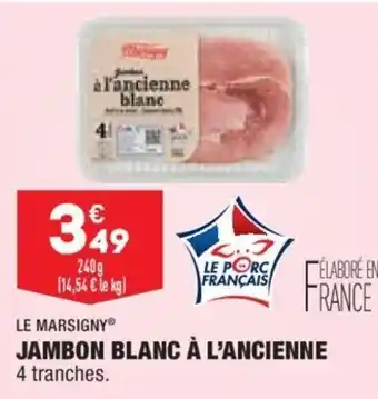 ALDI Le marsigny jambon blanc à l'ancienne offre