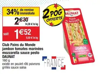 Cora x Carrefour Club pains du monde jambon tomates marinées mozzarella sauce pesto DAUNAT offre