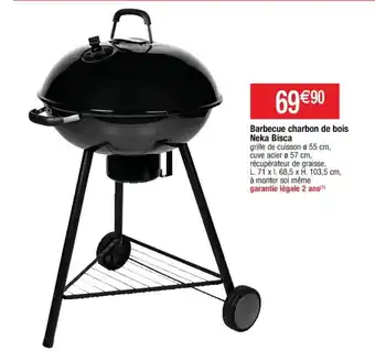 Cora x Carrefour Barbecue Charbon de Bois Neka Bisca offre