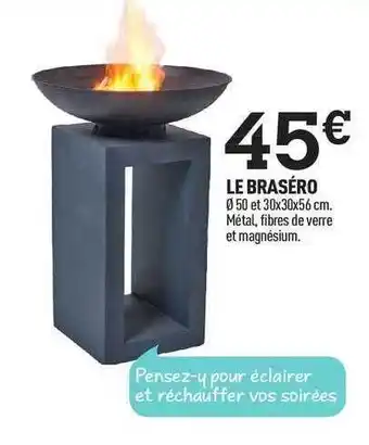 Centrakor Le Braséro offre