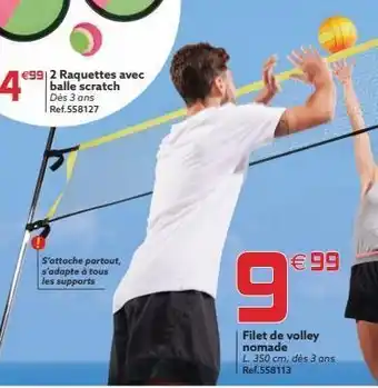 Gifi 4 €99 2 raquettes avec balle scratch dès 3 ans ref.558127 s'attache partout, s'adapte à tous les supports €99 9 filet d offre
