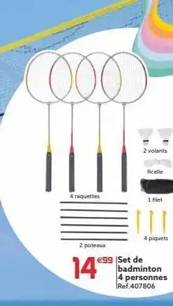Gifi 00 2 volants ficelle 4 raquettes 1 filet 14 4 piquets 2 poteaux €99 set de badminton 4 personnes ref.407806 offre