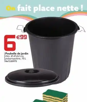 Gifi Fait place nette !  €99  6  poubelle de jardin dim. 047x52 cm polypropylene, 70l ref.520975 offre
