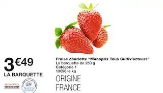 Monoprix Monoprix fraise charlotte offre