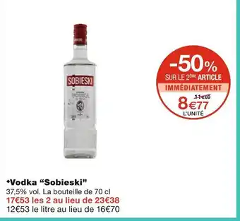 Monoprix Sobieski vodka offre
