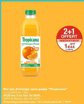 Monoprix Tropicana pur jus d’orange sans pulpe offre