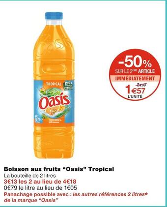 Monoprix Oasis boisson aux fruits tropical offre