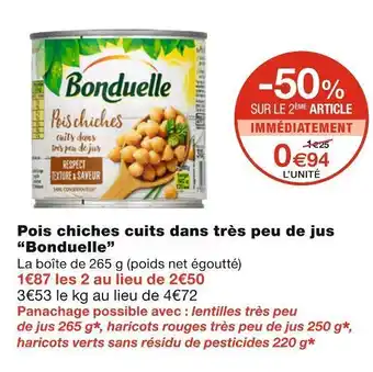 Monoprix Bonduelle pois chiches cuits dans très peu de jus offre