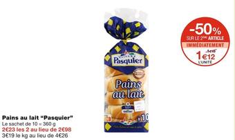 Monoprix Pasquier pains au lait offre