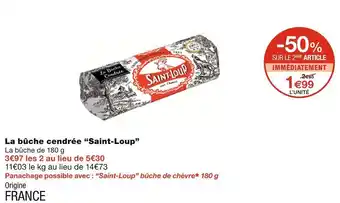 Monoprix Saint-loup la bûche cendrée offre
