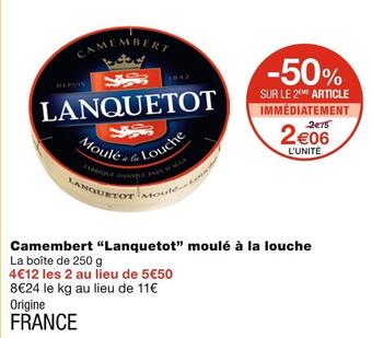 Monoprix Lanquetot camembert moulé à la louche offre
