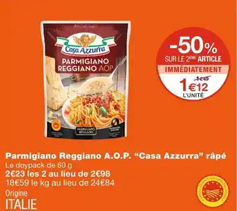 Monoprix Casa azzurra parmigiano reggiano a.o.p. râpé offre