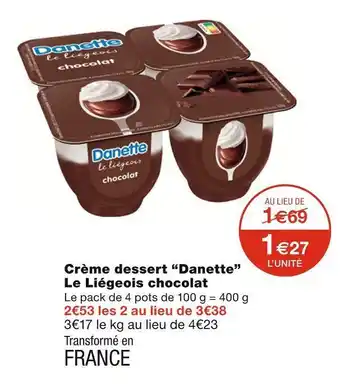 Monoprix Danone crème dessert le liégeois chocolat offre