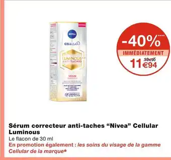 Monoprix Nivea sérum correcteur anti-taches cellular luminous offre