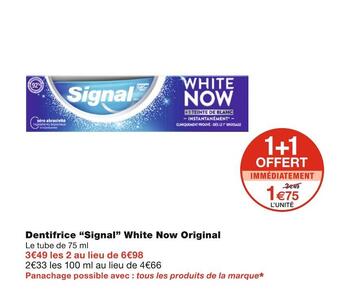 Monoprix Signal dentifrice white now original offre