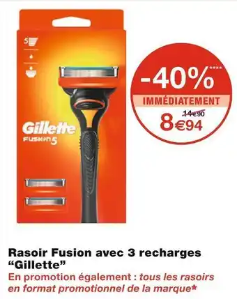 Monoprix Gillette rasoir fusion avec 3 recharges offre
