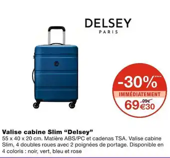 Monoprix Delsey valise cabine slim offre