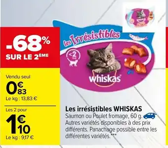 Carrefour Les irrésistibles Whiskas offre