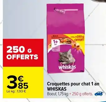 Carrefour Croqettes pour chat 1 an Whiskas offre