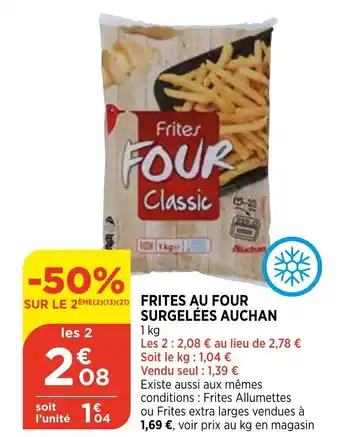 Bi1 Frites au four surgelées auchan offre