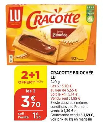 Bi1 Cracotte briochée lu offre