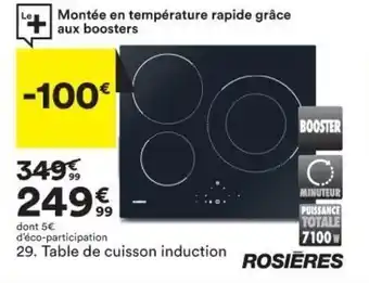 BUT ROSIERES table de cuisson induction offre
