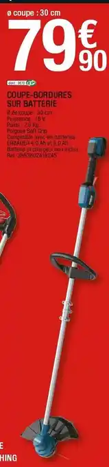 Brico Dépôt COUPE-BORDURES SUR BATTERIE offre