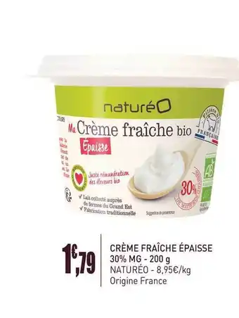 naturéO Crème Fraîche épaisse 30% Mg - 200 G offre