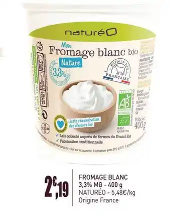 naturéO Fromage Blanc 3,3% Mg - 400 G offre
