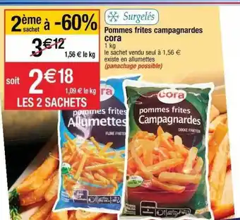 Cora x Carrefour Pommes Frites Campagnardes Cora offre