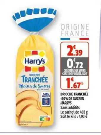 Coccinelle Supermarché Brioche Tranchée -30% de Sucres Harrys offre