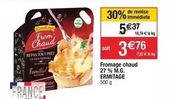 Fromage Chaud 27% M.g. Ermitage