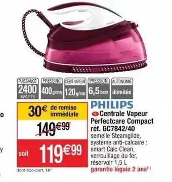 Cora x Carrefour Centrale Vapeur Perfectcare Compact Philips offre