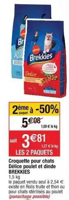 Cora x Carrefour Croquette Pour Chats Délice Poulet Et Dinde Brekkies offre