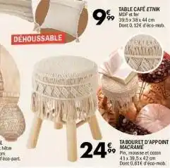 La Foir'Fouille Table café etnik mdf et fer 39.5x38x44cm dort 0.12€ déco- dehoussable 24 tabouret d'appoint macrame pin, mousse et on 41x39 offre