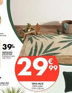 La Foir'Fouille 39. miroir bois atelier nae paulowniaetete 116 x 76 cm 29, € 99 tapis palm 100% coton 170x118 cm offre