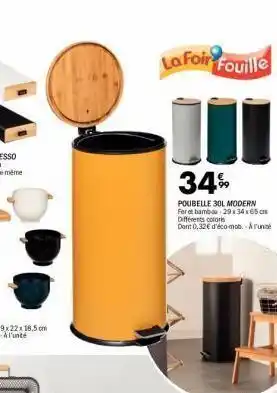 La Foir'Fouille La foir fouille 34% poubelle 30l modern feres bambou 29:34 265 cm different color dont 0,32€ d'aco mob. arunne offre