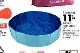 La Foir'Fouille A partir de 11% piscine pour chien pvc 280 cm 20 cm buste un 2120 cm h.30 cm 19,99€ offre