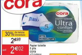 Cora x Carrefour Papier Toilette 5 Plis Cora offre