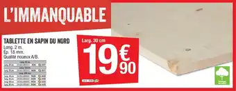 Brico Dépôt Tablette en sapin du nord offre